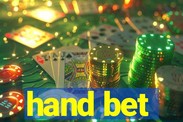 hand bet